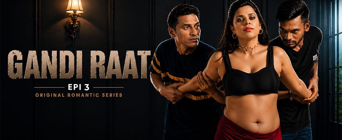 Gandi Raat 3